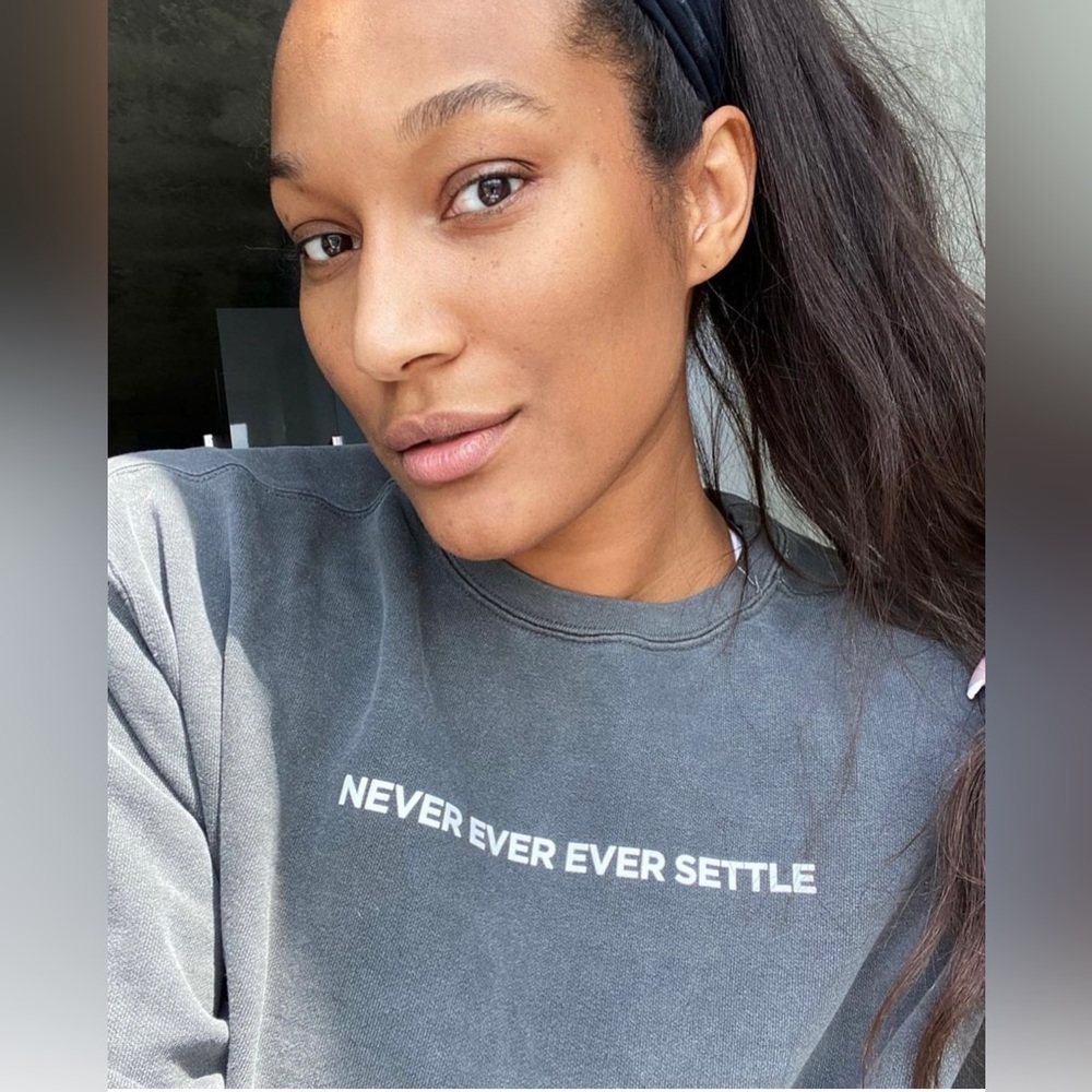 Danyele Wilson “Never Ever Ever Settle” Crewneck